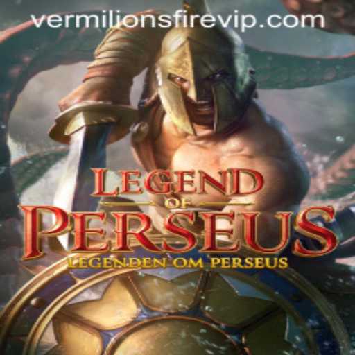 Experience the Thrill of 'LegendofPerseus: Vermilion’s Fire'